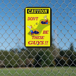 HorseShoe Pitching Caution Sign These Guys
