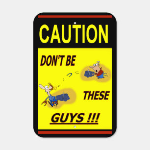 HorseShoe Pitching Caution Sign These Guys