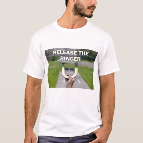 Horseshoe pitching shirt Release the Ringer