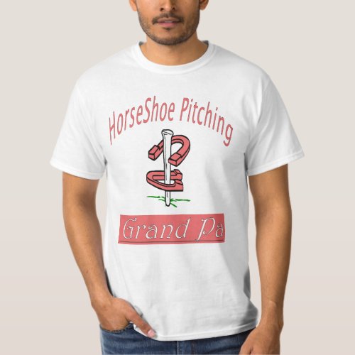 HorseShoe Pitching Value Tee_ Grand Pa T_Shirt