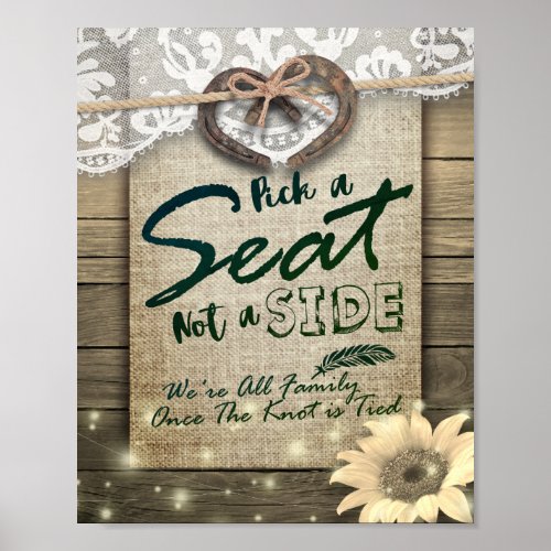 Horseshoe Sunflower Pick A Seat Not A Side Wedding Poster