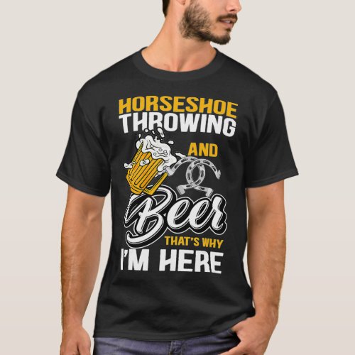 Horseshoe Throwing and Beer Funny Pitching Horse S T_Shirt