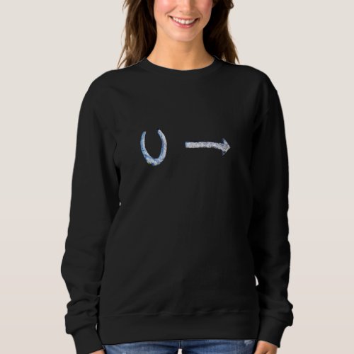 Horseshoe With Arrow For Horses And Friends Sweatshirt