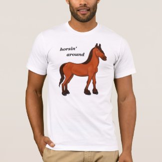 HORSIN' AROUND