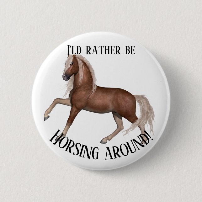 Horsing Around Button (Front)