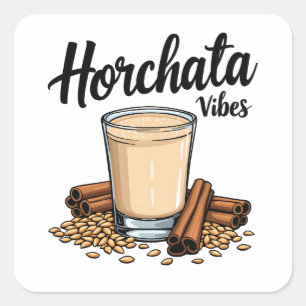 Hortacha Vibes Spanish Mexican Drink Lovers Square Sticker