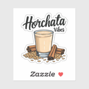 Hortacha Vibes Spanish Mexican Drink Lovers Sticker