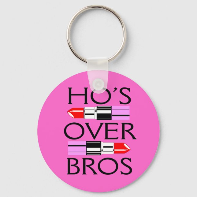 Ho's over Bros Keychain (Front)