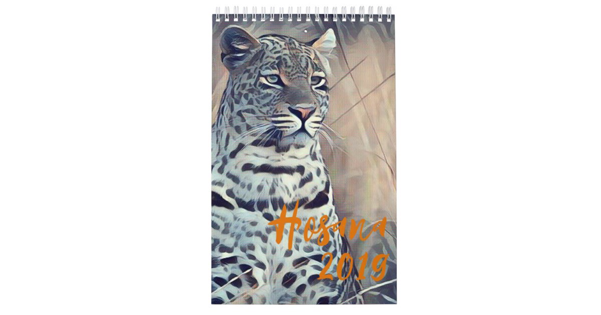 Hosana The Leopard 2019 Wall Calendar Zazzle Com