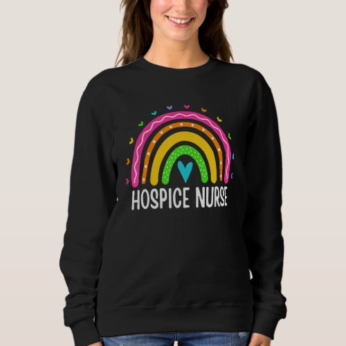 Hospice Care Nursing Rainbow Rn Registered Hospice Sweatshirt
