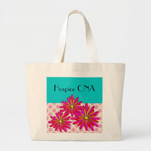 Hospice CNA Nursing Assistant Floral Large Tote Bag