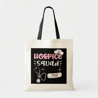 Hospice Hospice Squad Nurse Sayings  Tote Bag