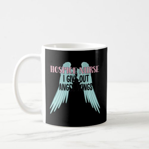 Hospice Nurse Angel Wings Hospice Nursing  Coffee Mug