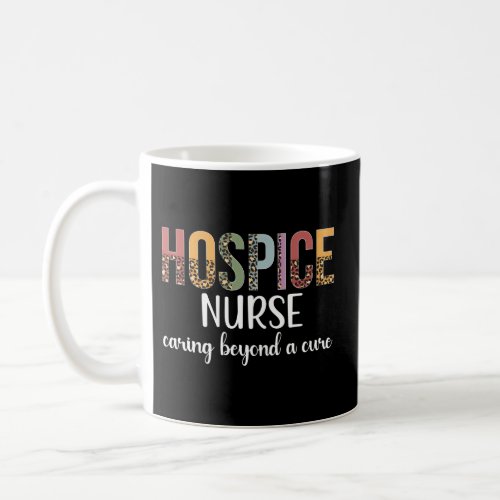 Hospice Nurse Appreciation Palliative Nurse Hospic Coffee Mug