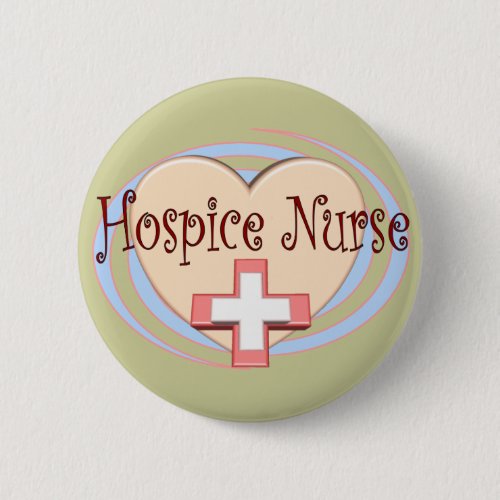 Hospice Nurse gifts Button