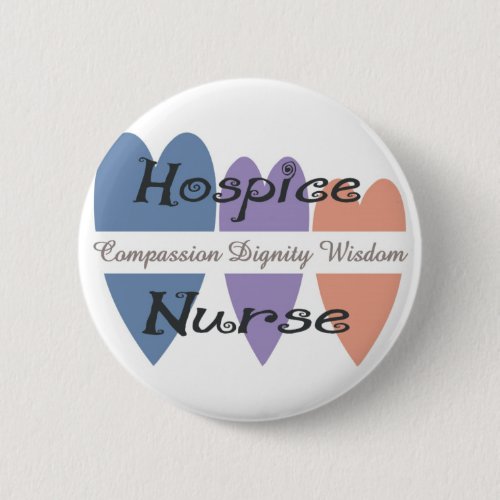 Hospice Nurse Gifts Pinback Button