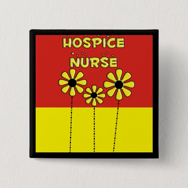 Hospice Nurse Gifts Pinback Button (Front)