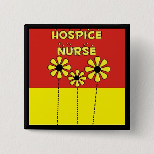 Hospice Nurse Gifts Pinback Button