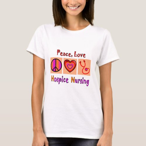 Hospice Nurse Gifts T_Shirt