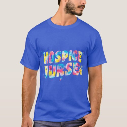 Hospice Nurse Nursing For Women Hospice Care Tie D T_Shirt