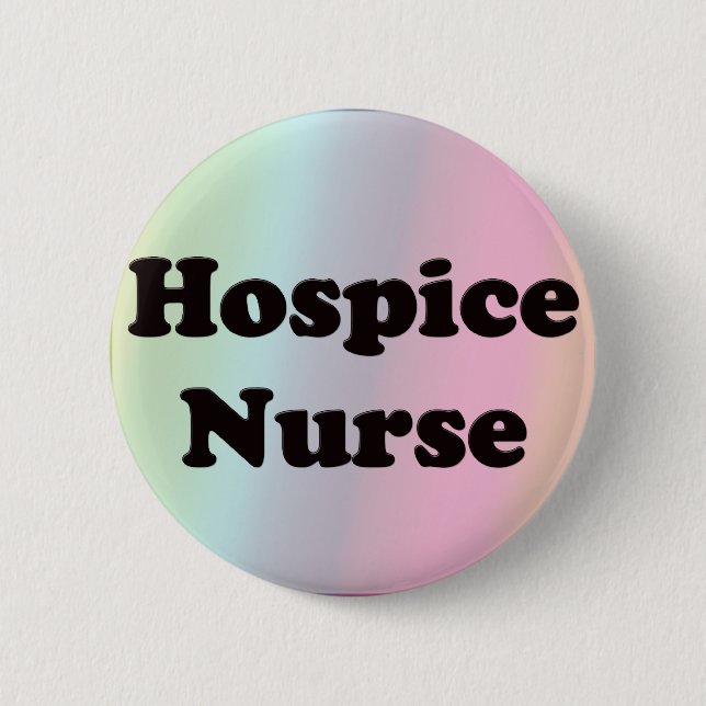Hospice Nurse Pinback Button (Front)