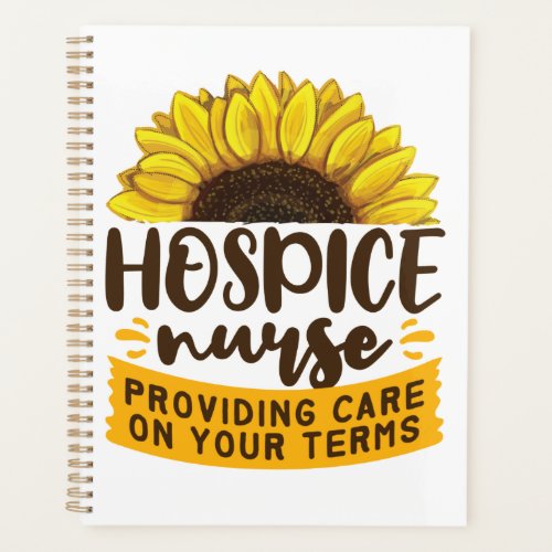 Hospice Nurse Providing Care On Your Terms Planner