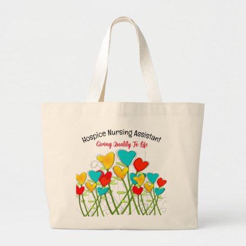 Hospice Nursing Assistant Hearts Large Tote Bag