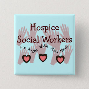 Hospice Social Workers "Angels With Many Hands" Button