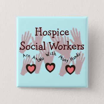 Hospice Social Workers "angels With Many Hands" Button by ProfessionalDesigns at Zazzle