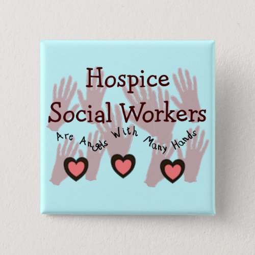 Hospice Social Workers Angels With Many Hands Button