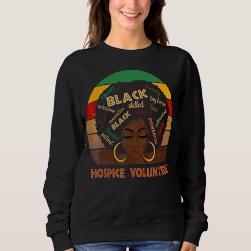Hospice Volunteer Afro African American Women Blac Sweatshirt
