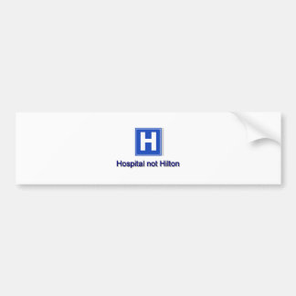 Hospital Bumper Sticker