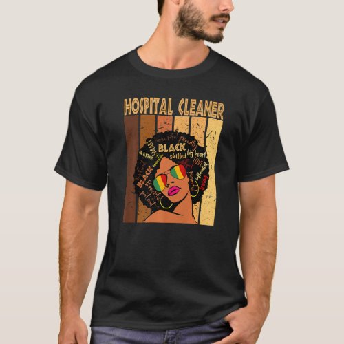 Hospital Cleaner Afro African American Black Histo T_Shirt