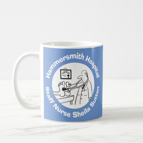 Hospital Clinic or Surgery with Name of Nurse Coffee Mug