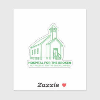 Hospital for the Broken Church Decal (Green Vinyl)