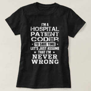Hospital Patient Coder T-Shirt