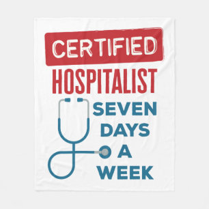 Hospitalist Seven Days a Week Internist Doctor Fleece Blanket