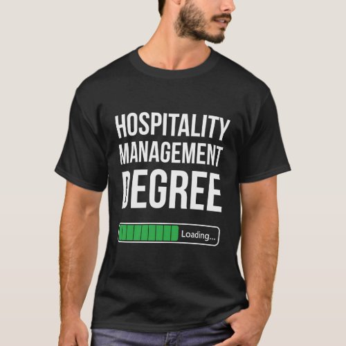 Hospitality Management Degree Loading Graduation T_Shirt