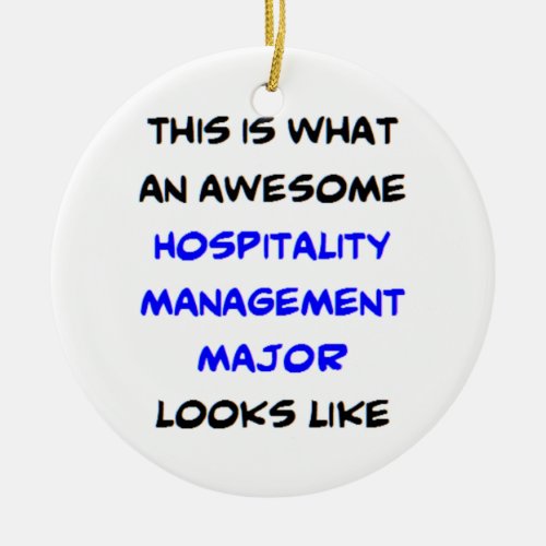 hospitality management major awesome ceramic ornament
