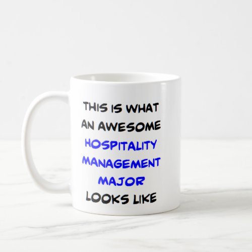 hospitality management major awesome coffee mug