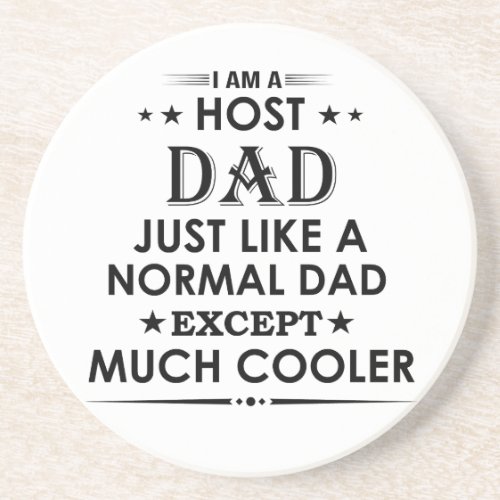 Host Dad just like normal Dad except much cooler Coaster