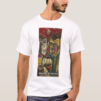 HOSTAGE SITUATION T-Shirt