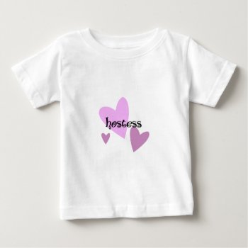 Hostess Baby T-shirt by Wedding_Keepsake at Zazzle