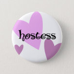 Hostess Button at Zazzle