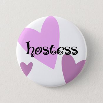 Hostess Button by Wedding_Keepsake at Zazzle