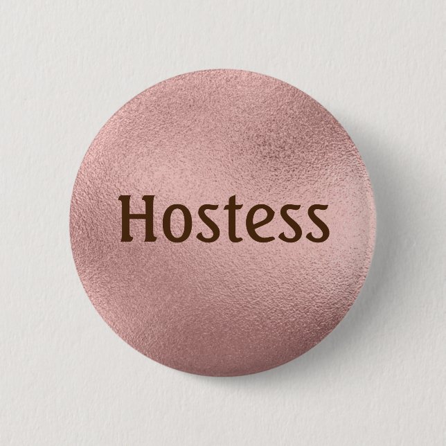 Hostess Rose gold Bridal shower Gifts Wedding Button (Front)