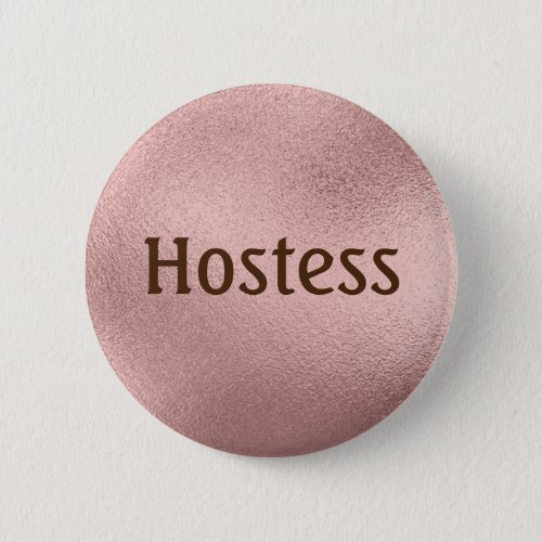 Hostess Rose gold Bridal shower Gifts Wedding Button