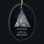 Hostess with the Mostess Christmas Chalkboard Ceramic Ornament<br><div class="desc">personalize on the back with the your family's name... </div>