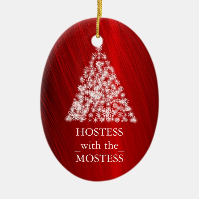 Hostess with the Mostess Christmas Xmas Ceramic Ornament (Front)