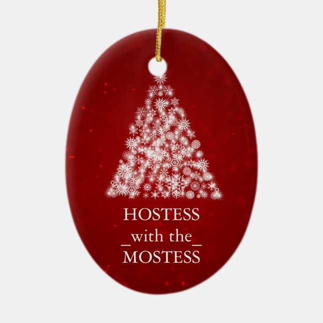 Hostess with the Mostess Christmas Xmas Ceramic Ornament (Front)
